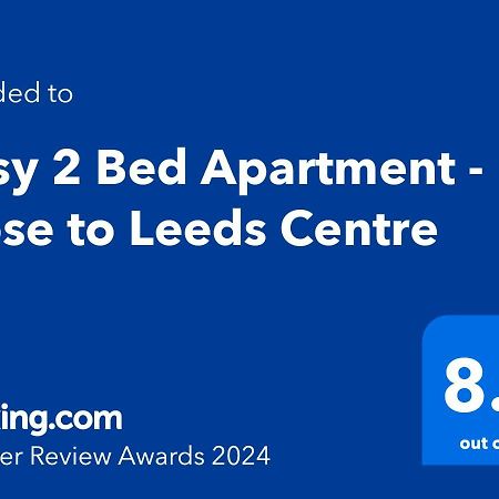 Cosy 2 Bed Apartment - Close To Leeds Centre المظهر الخارجي الصورة