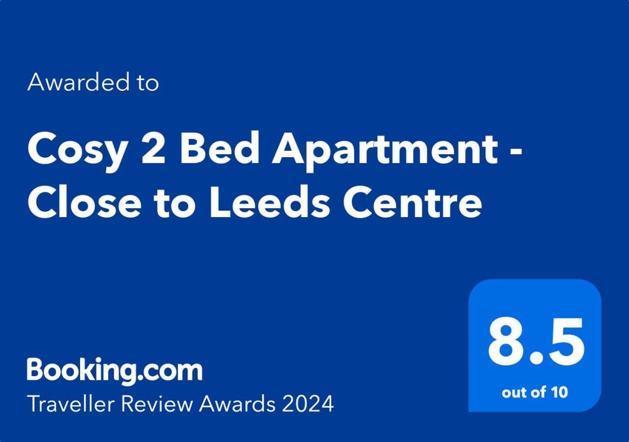 Cosy 2 Bed Apartment - Close To Leeds Centre المظهر الخارجي الصورة